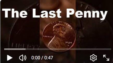 The Last Penny- Government Shut It Down Forever